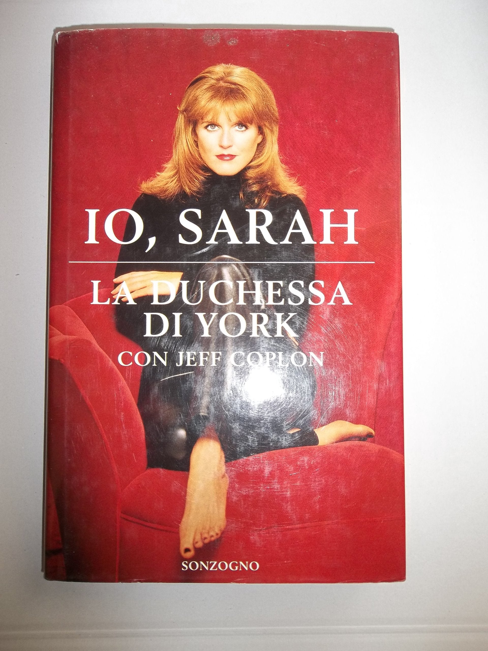 Io, Sarah. La duchessa di York con Jeff Coplon book