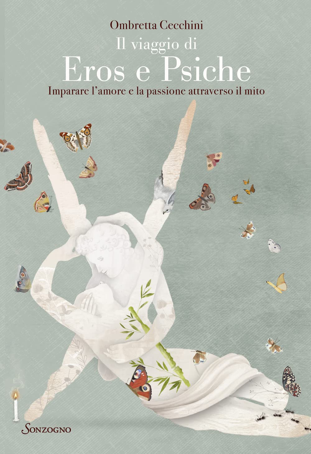 Il viaggio di Eros e Psiche. Imparare l'amore e la passione attraverso il mito Partnership & Love