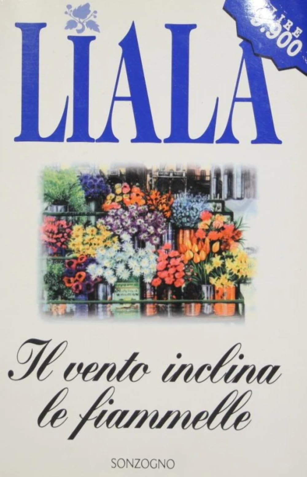 Il vento inclina le fiammelle (Liala bestsellers) Contemporary literature