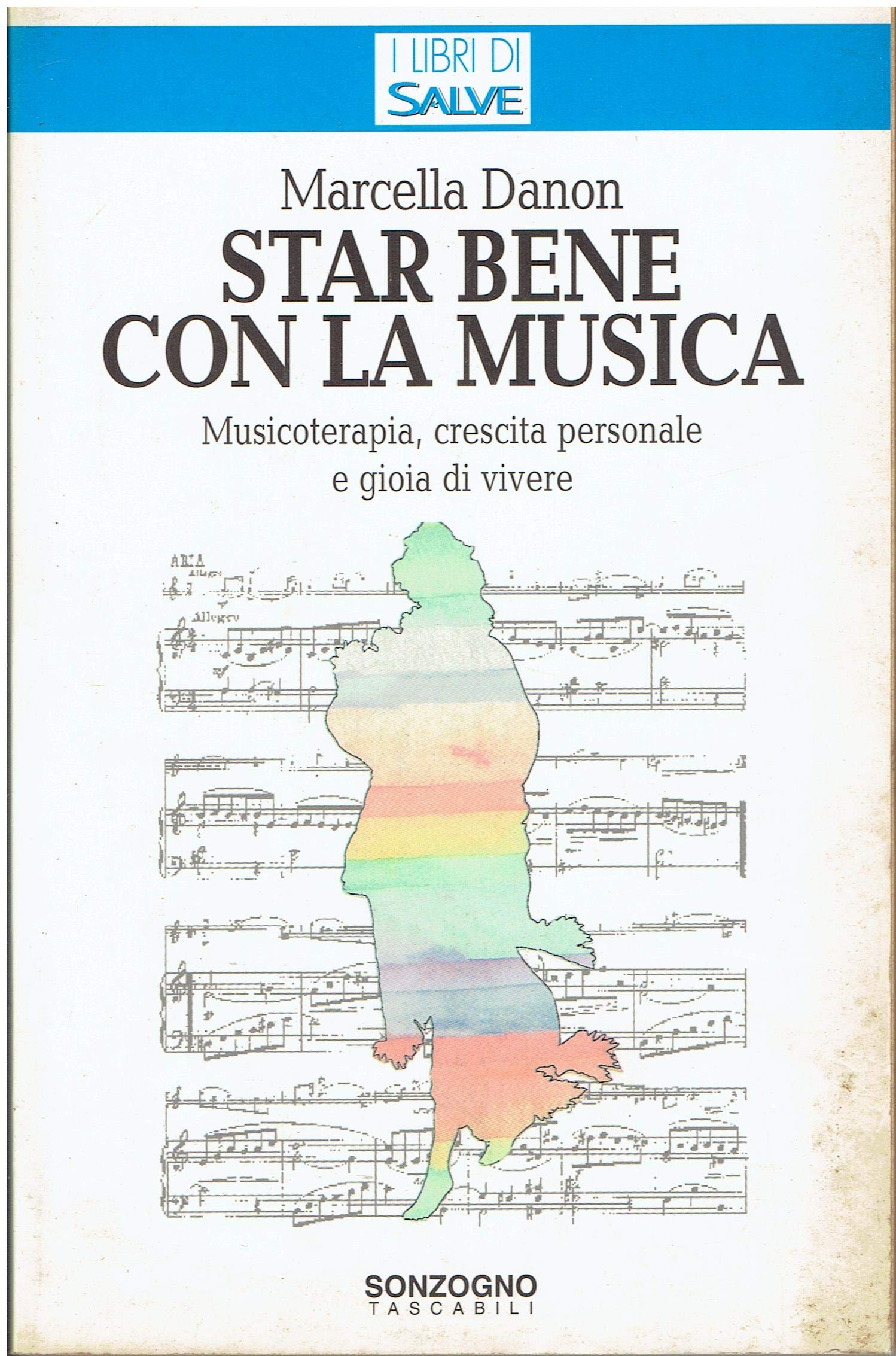 Star bene con la musica (I libri di Salve) Medicine