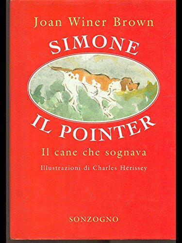 Simone. Il cane che sognava Contemporary literature Books
