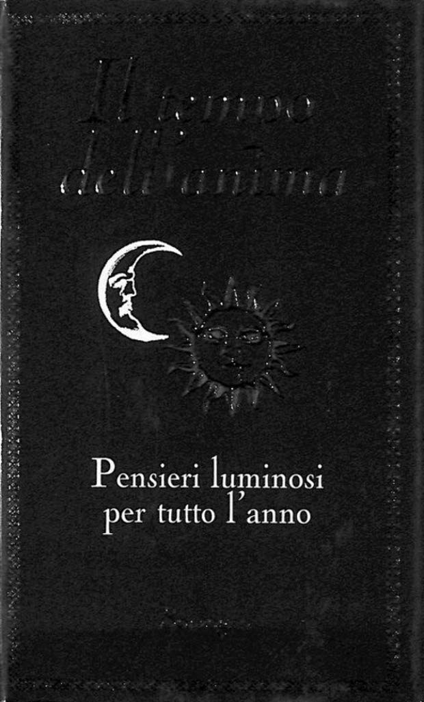 Il tempo dell'anima. Pensieri luminosi per tutto l'anno Religion & Esotericism