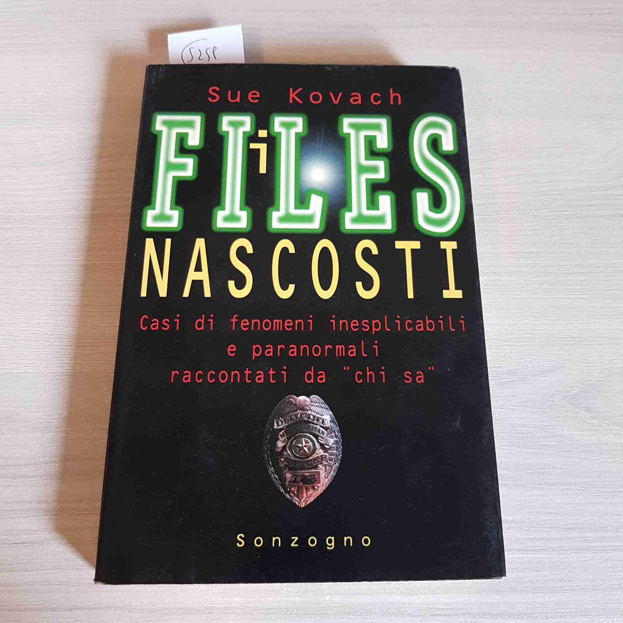 I files nascosti. Casi di fenomeni inesplicabili e paranormali raccontati da «Chi sa» book