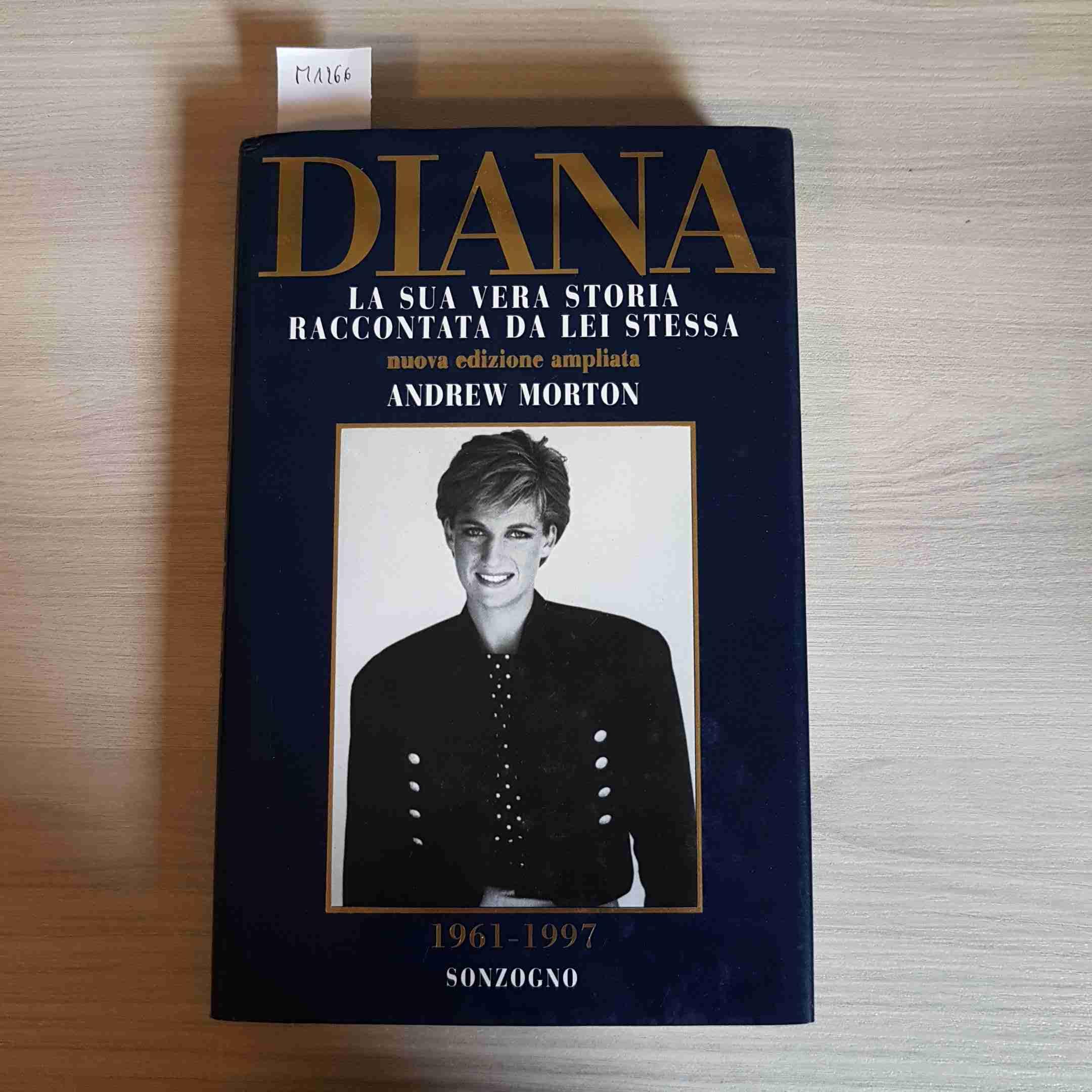 Diana: La Sua Vera Storia Raccontata DA Lei Stessa Biographies & Memoirs