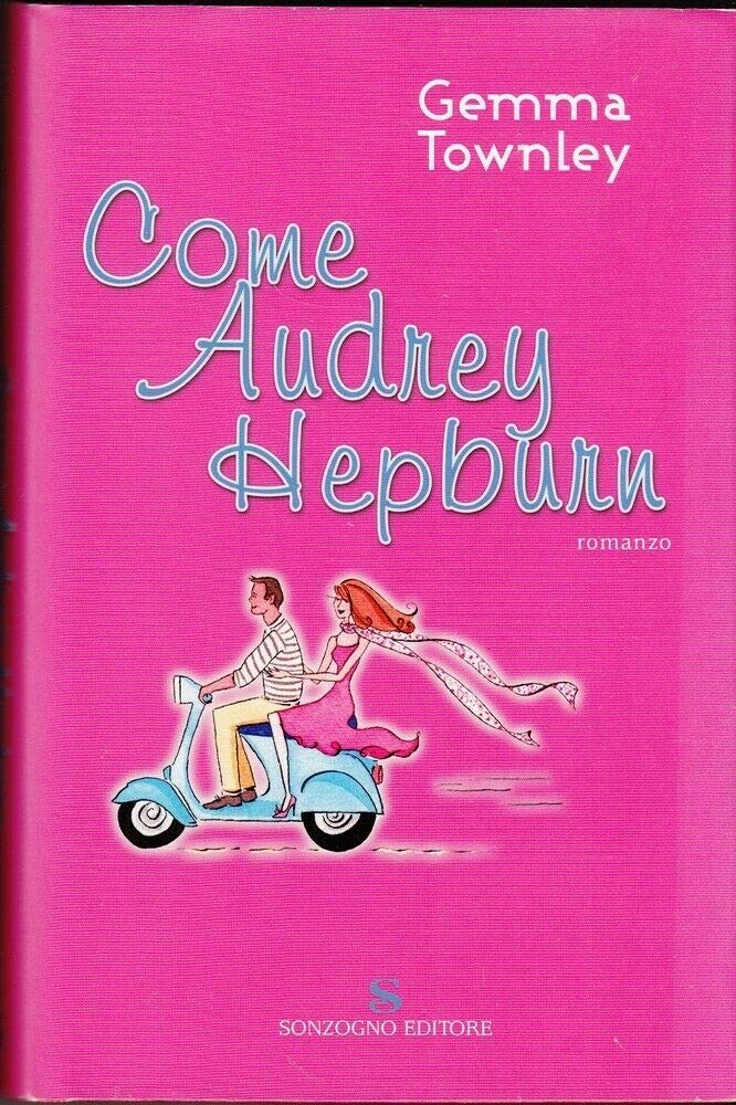Come Audrey Hepburn (Romanzi) Contemporary literature
