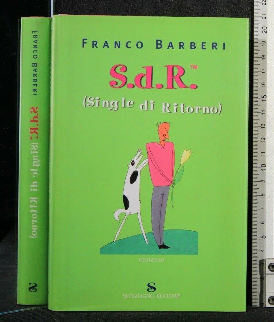 S.d.R. (Single di Ritorno) (Romanzi) Contemporary literature