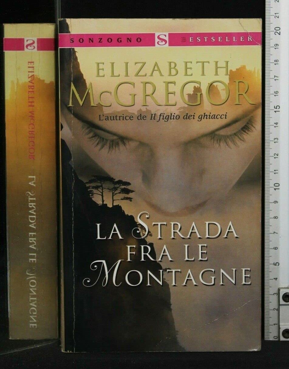 La strada fra le montagne (Bestseller) Contemporary literature