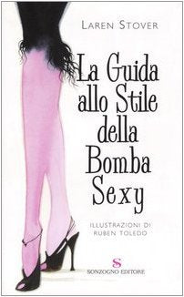 La guida allo stile della Bomba Sexy Partnership & Love