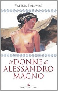 Le Donne di Alessandro Magno book