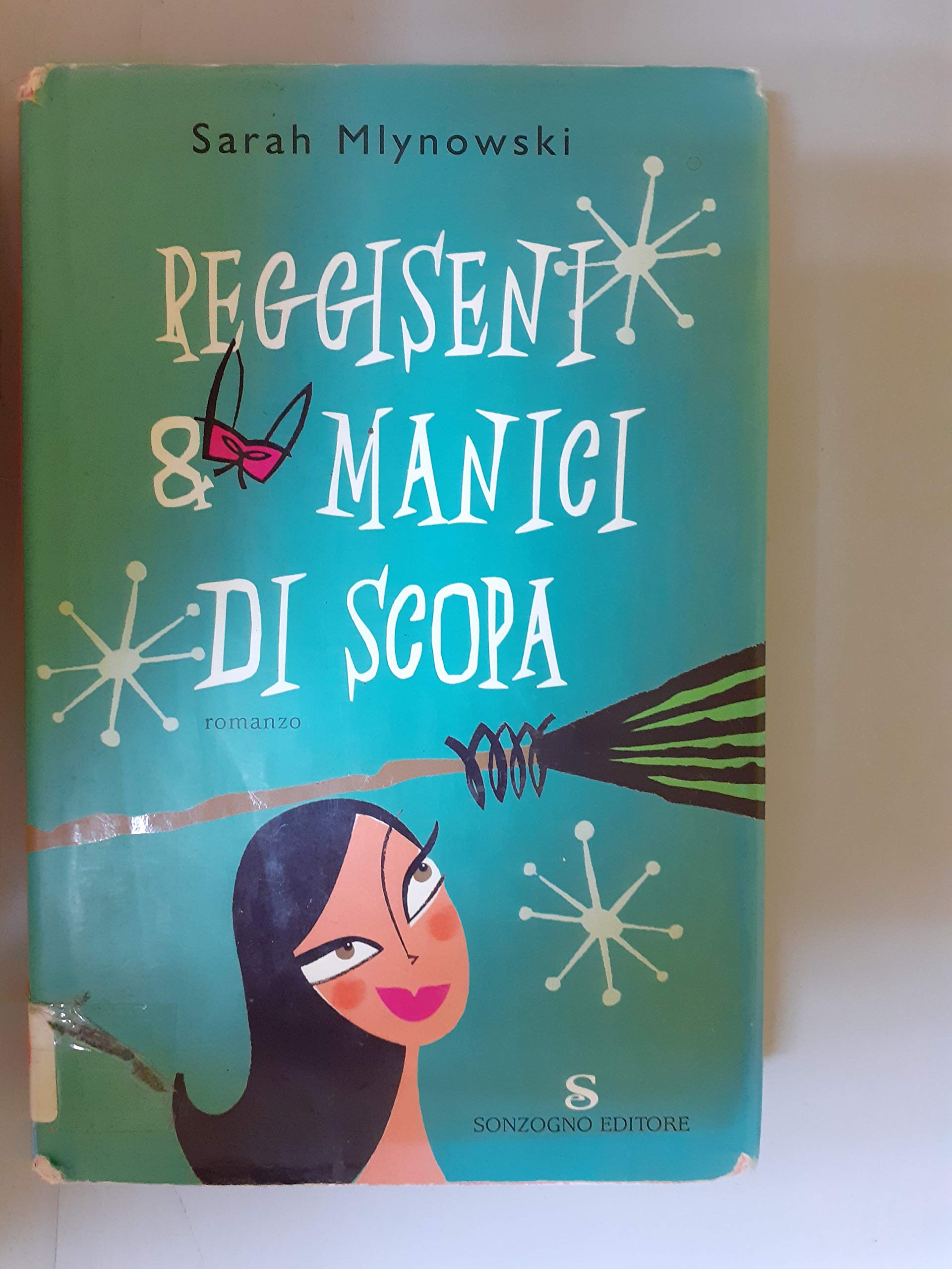 Reggiseni & manici di scopa (Romanzi) Contemporary literature