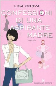 Confessioni di una aspirante madre Contemporary literature