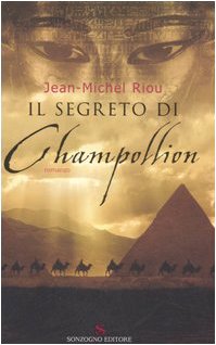 Il segreto di Champollion (Romanzi) Contemporary literature