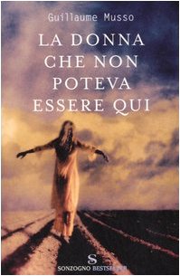 La donna che non poteva essere qui (Bestseller) Contemporary literature