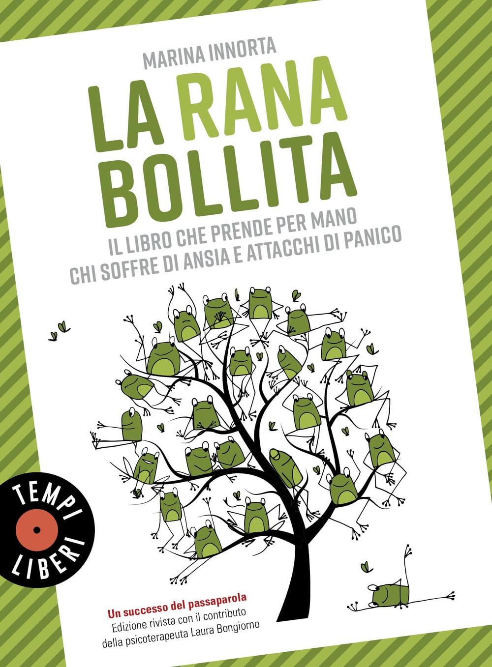 La rana bollita. Il libro che prende per mano chi soffre di ansia e attacchi di panico book