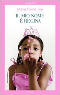 Il mio nome è Regina (Romanzi) Contemporary literature