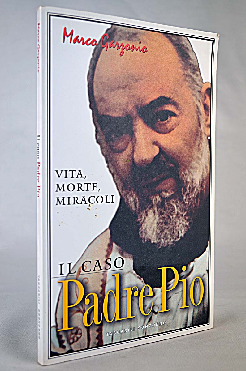 Il caso padre Pio. Vita, morte, miracoli book
