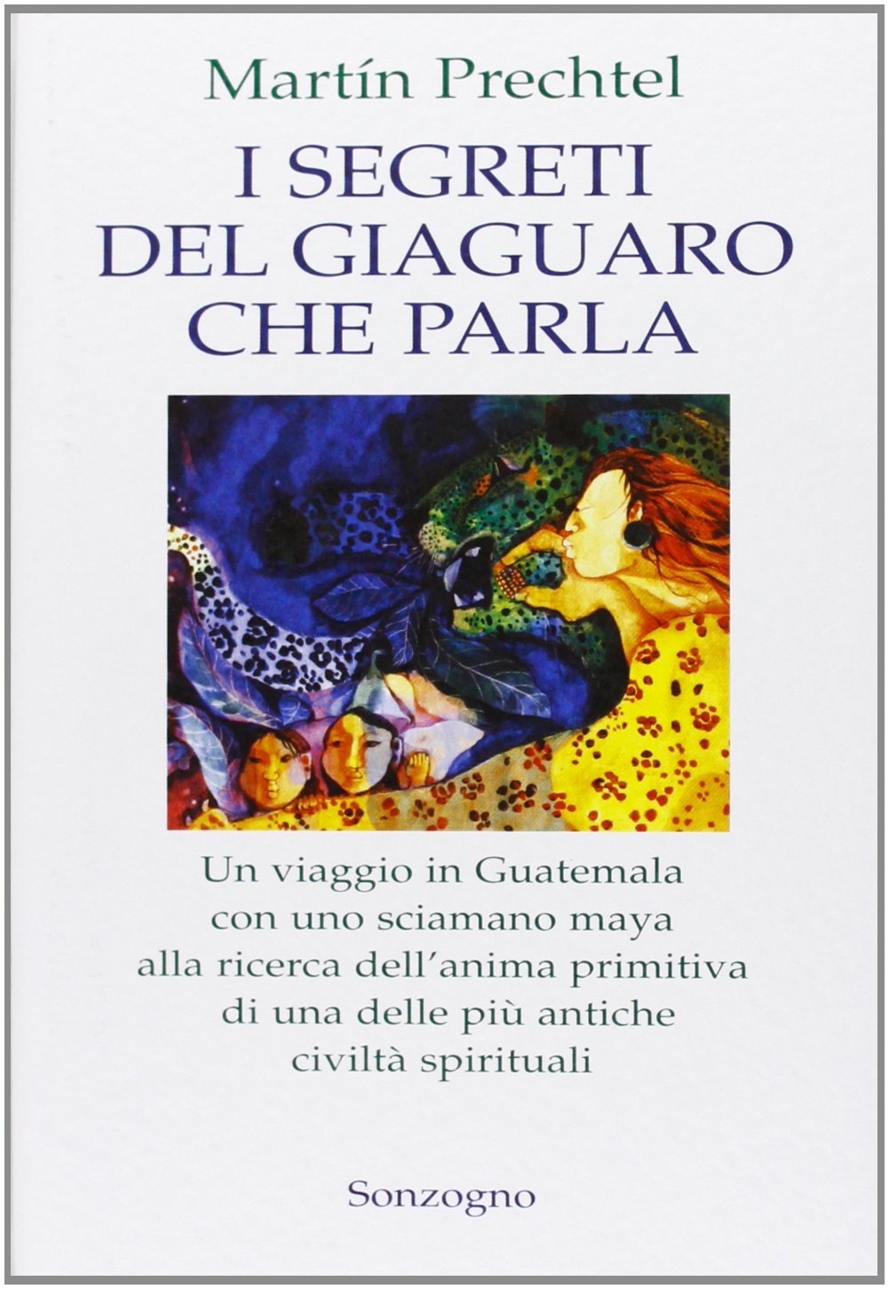 I segreti del giaguaro che parla Religion & Esotericism