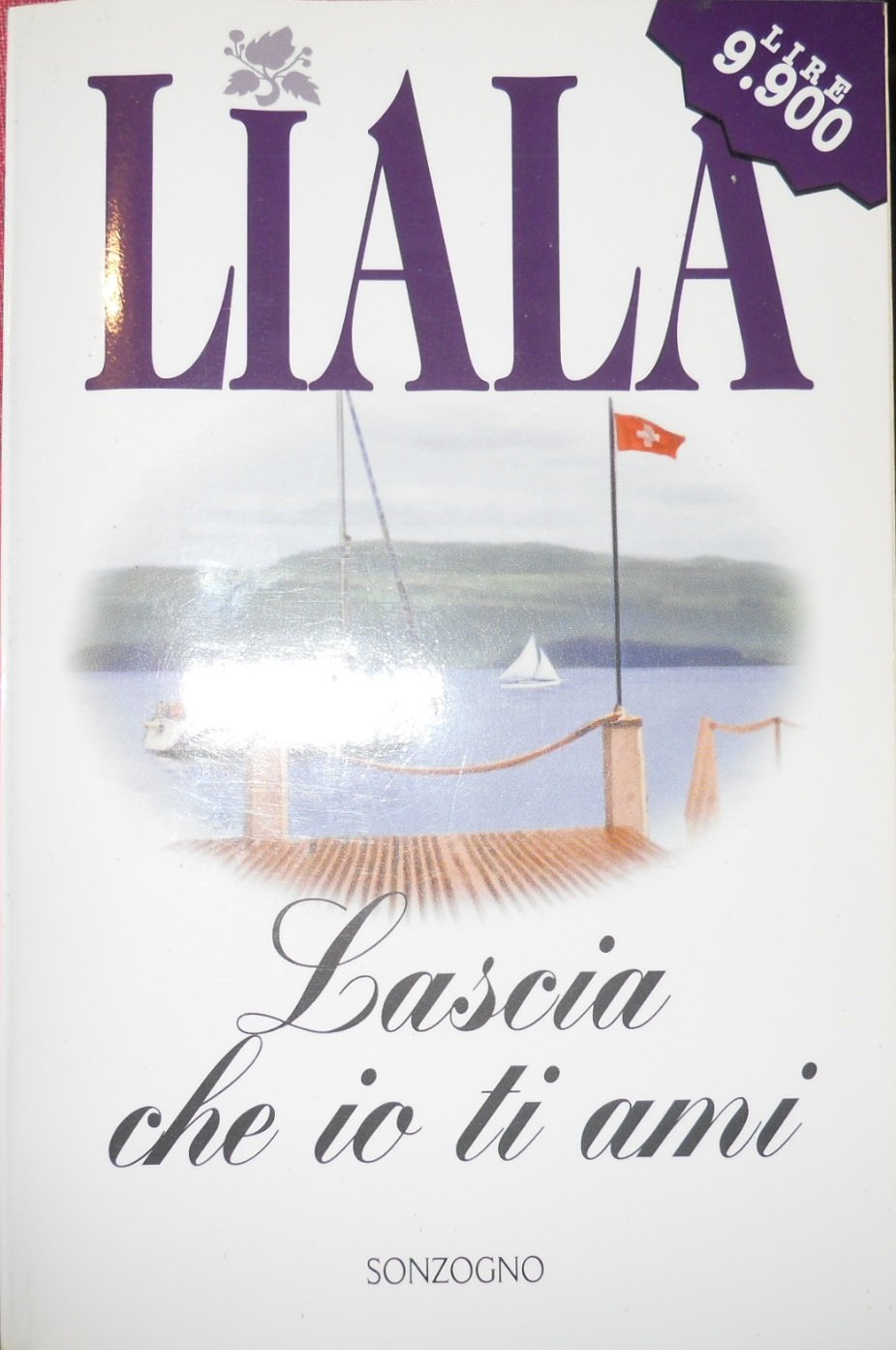 Lascia che io ti ami (Liala bestsellers) Contemporary literature