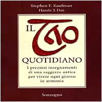 Il Tao quotidiano. I preziosi insegnamenti di una saggezza antica per vivere ogni giorno in armonia Religion & Esotericism