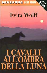I cavalli all'ombra della luna (Bestseller) Contemporary literature