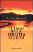 Il lago della perfetta felicità (Romanzi) Contemporary literature