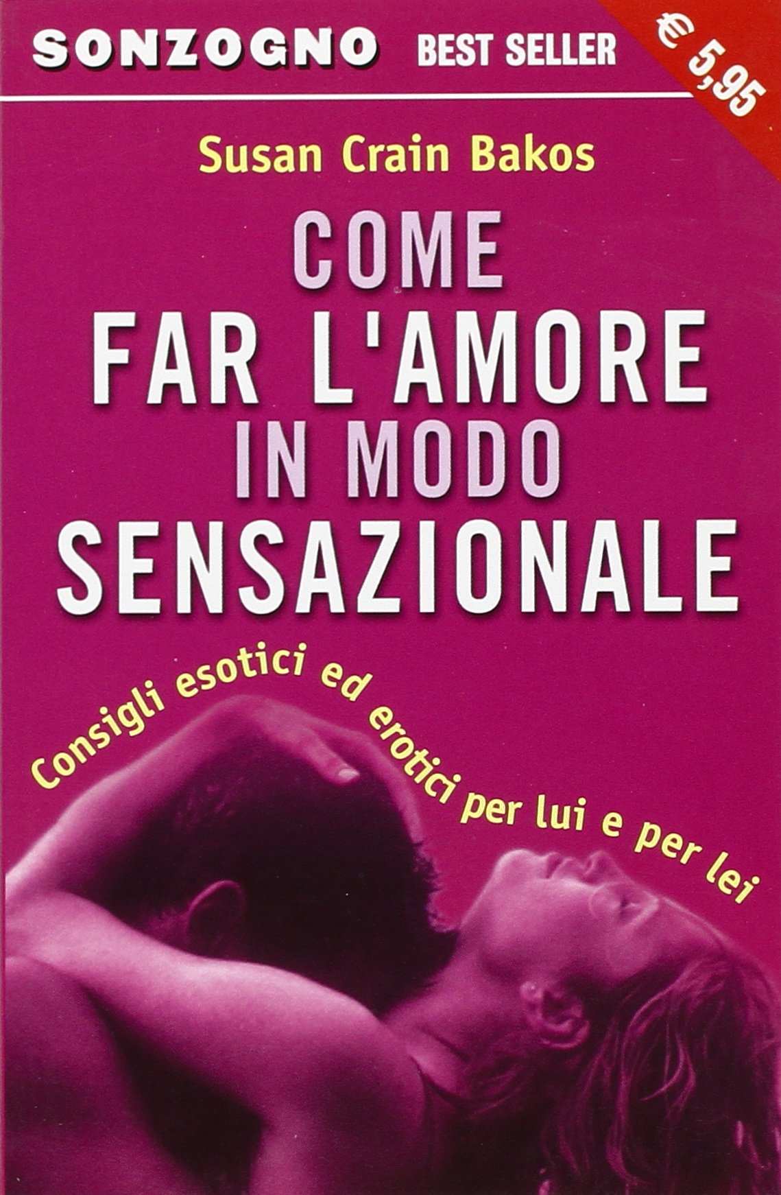 Come far l'amore in modo sensazionale book