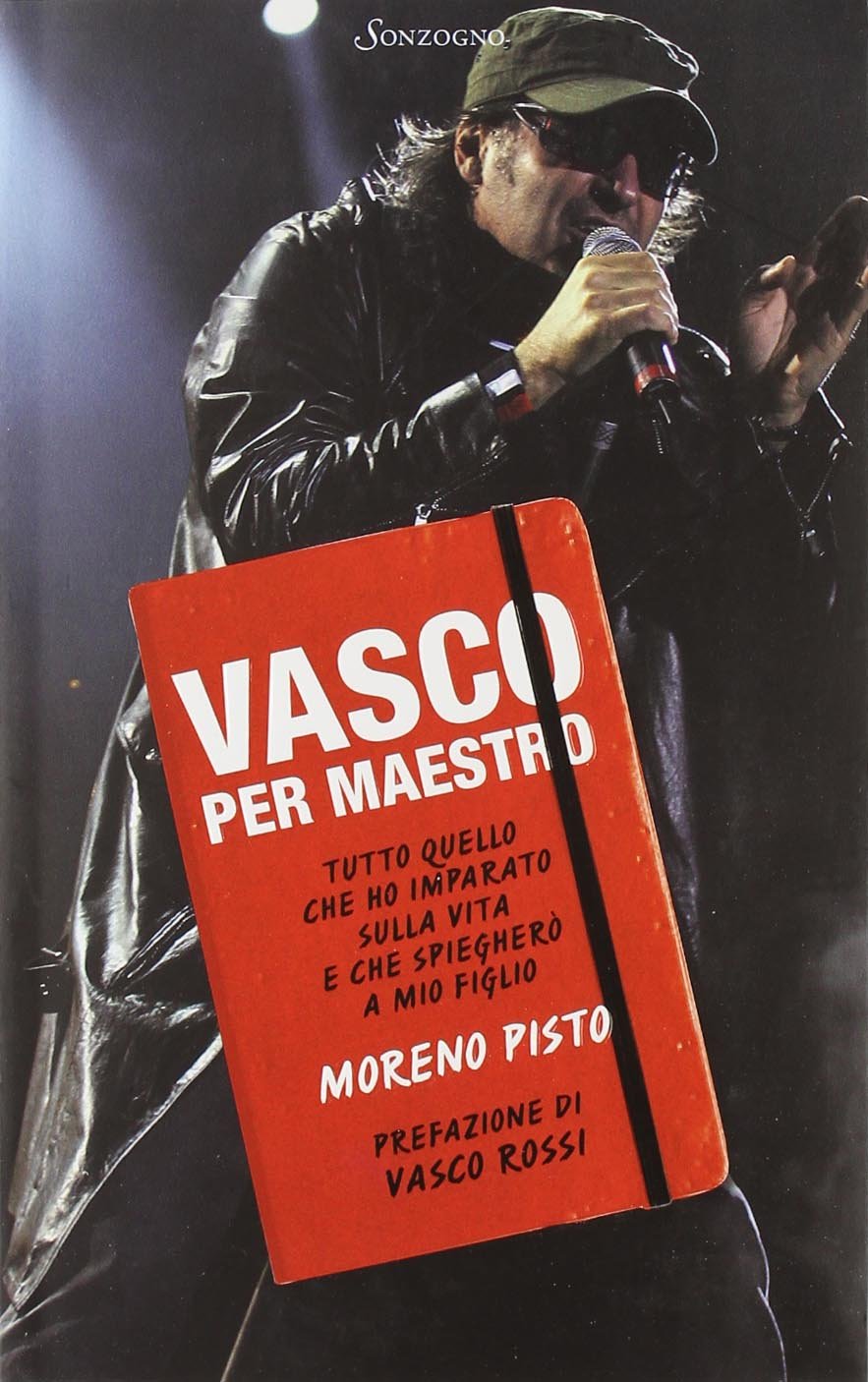 Vasco per maestro. Tutto quello che ho imparato sulla vita e che spiegherò a mio figlio Arts & Music
