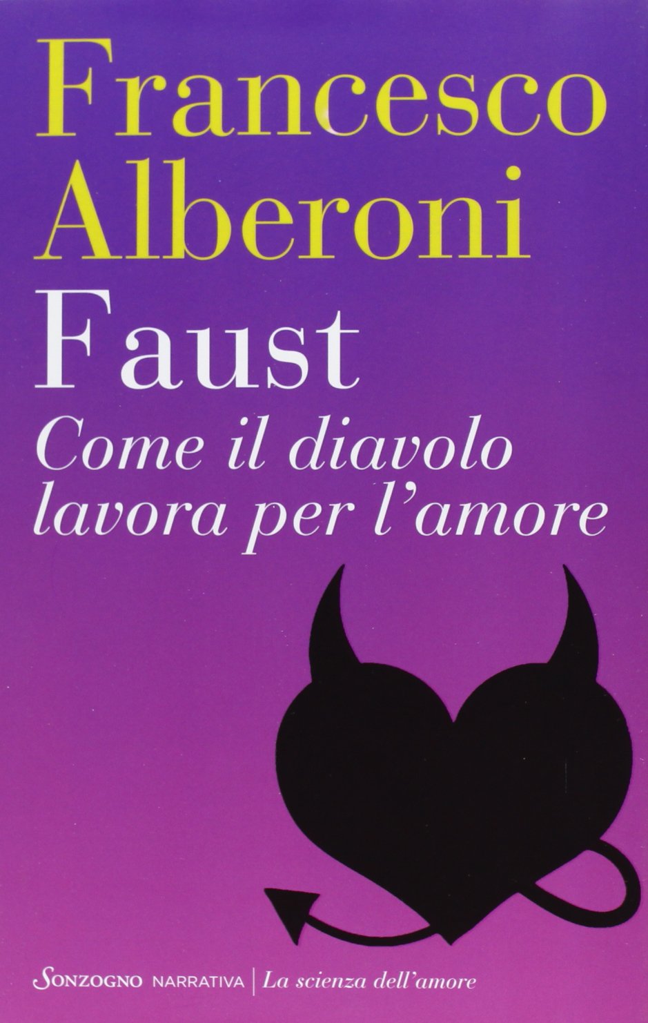 Faust. Come il diavolo lavora per l'amore book