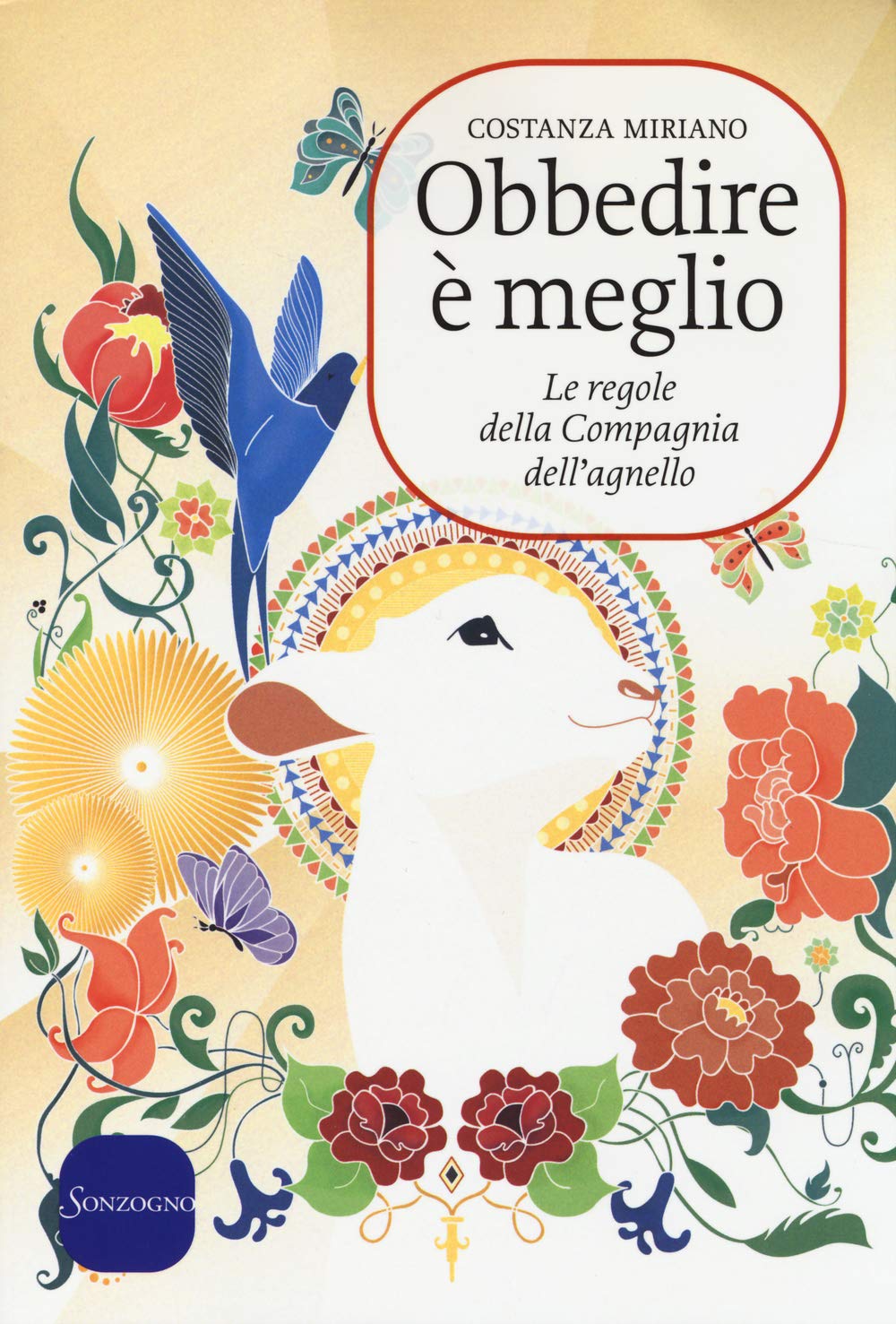 Obbedire è meglio. Le regole della compagnia dell'agnello book
