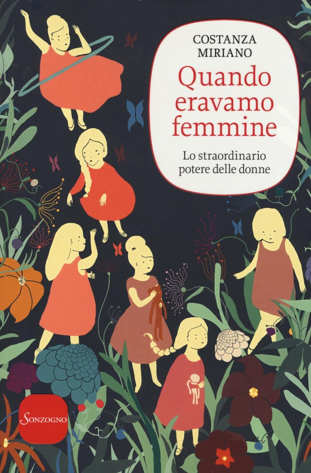 Quando eravamo femmine. Lo straordinario potere delle donne Parents & Children