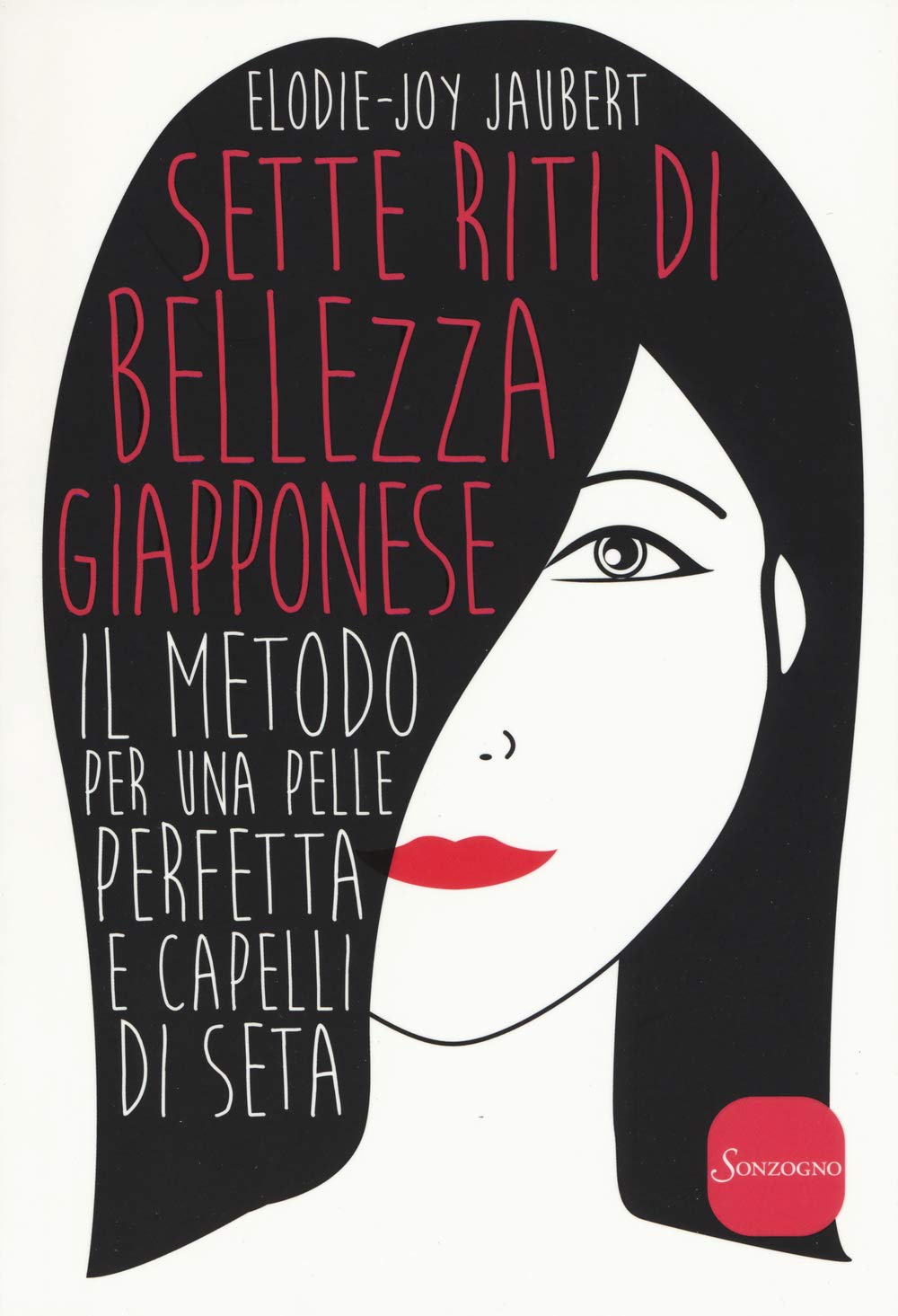 Sette riti di bellezza giapponese. Il metodo per una pelle perfetta e capelli di seta book