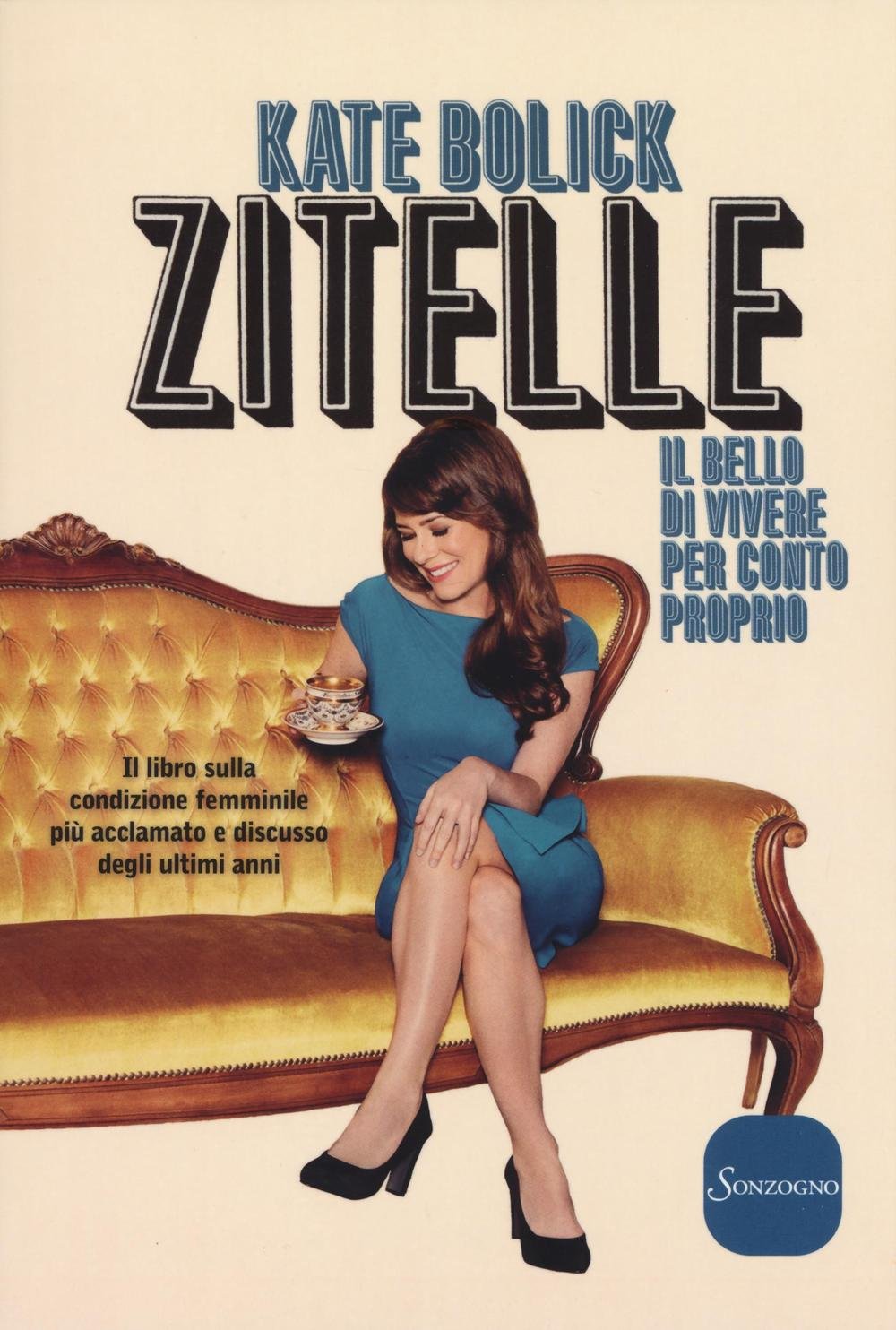 Zitelle. Il bello di vivere per conto proprio Books