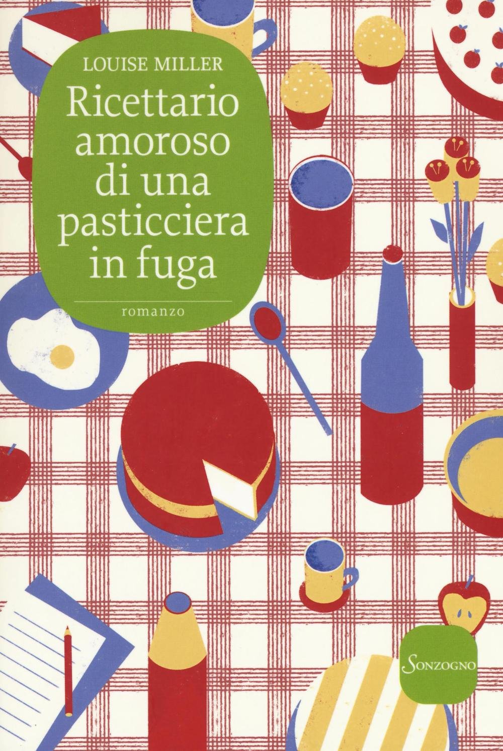 Ricettario amoroso di una pasticciera in fuga International