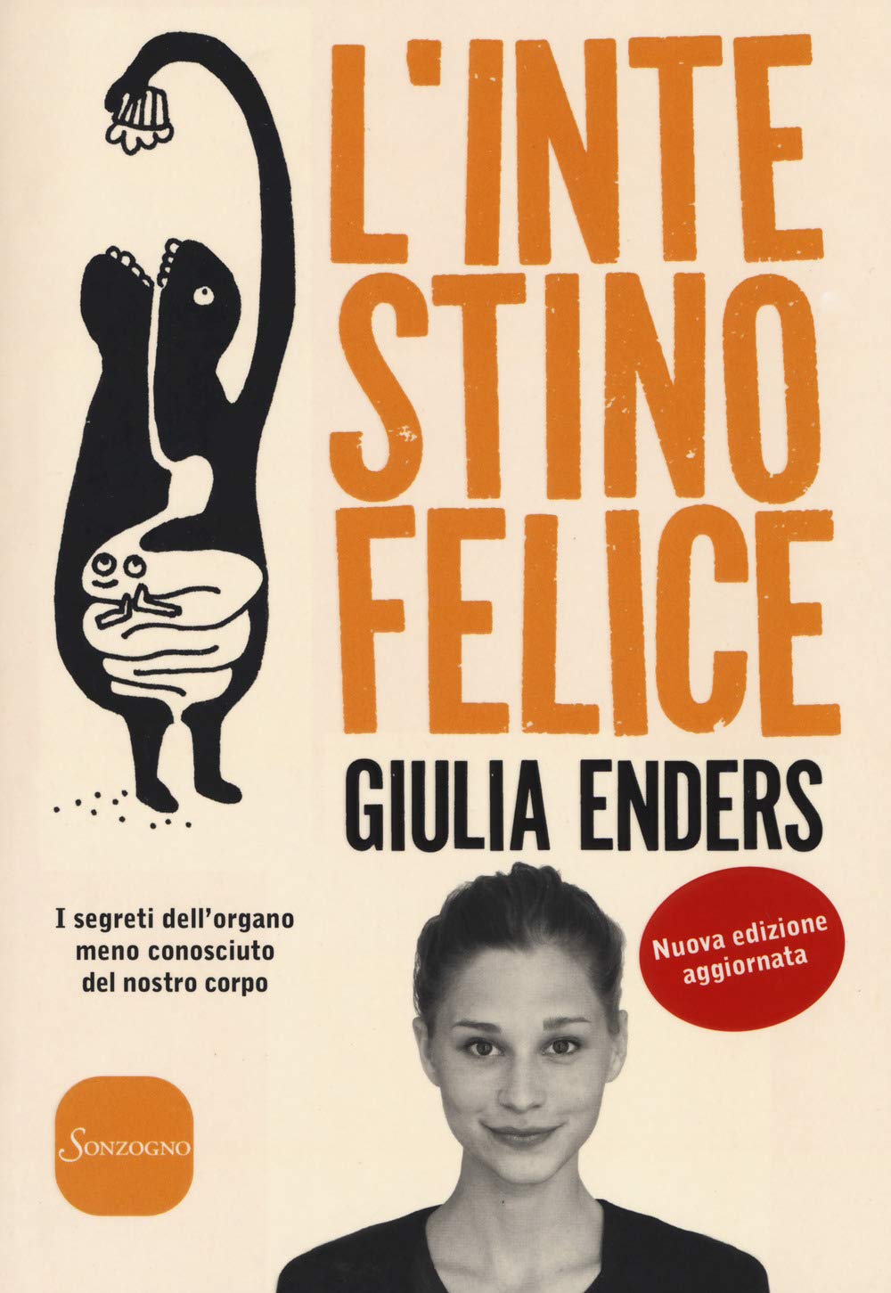 L'intestino felice. I segreti dell'organo meno conosciuto del nostro corpo. Nuova ediz. Parents & Children