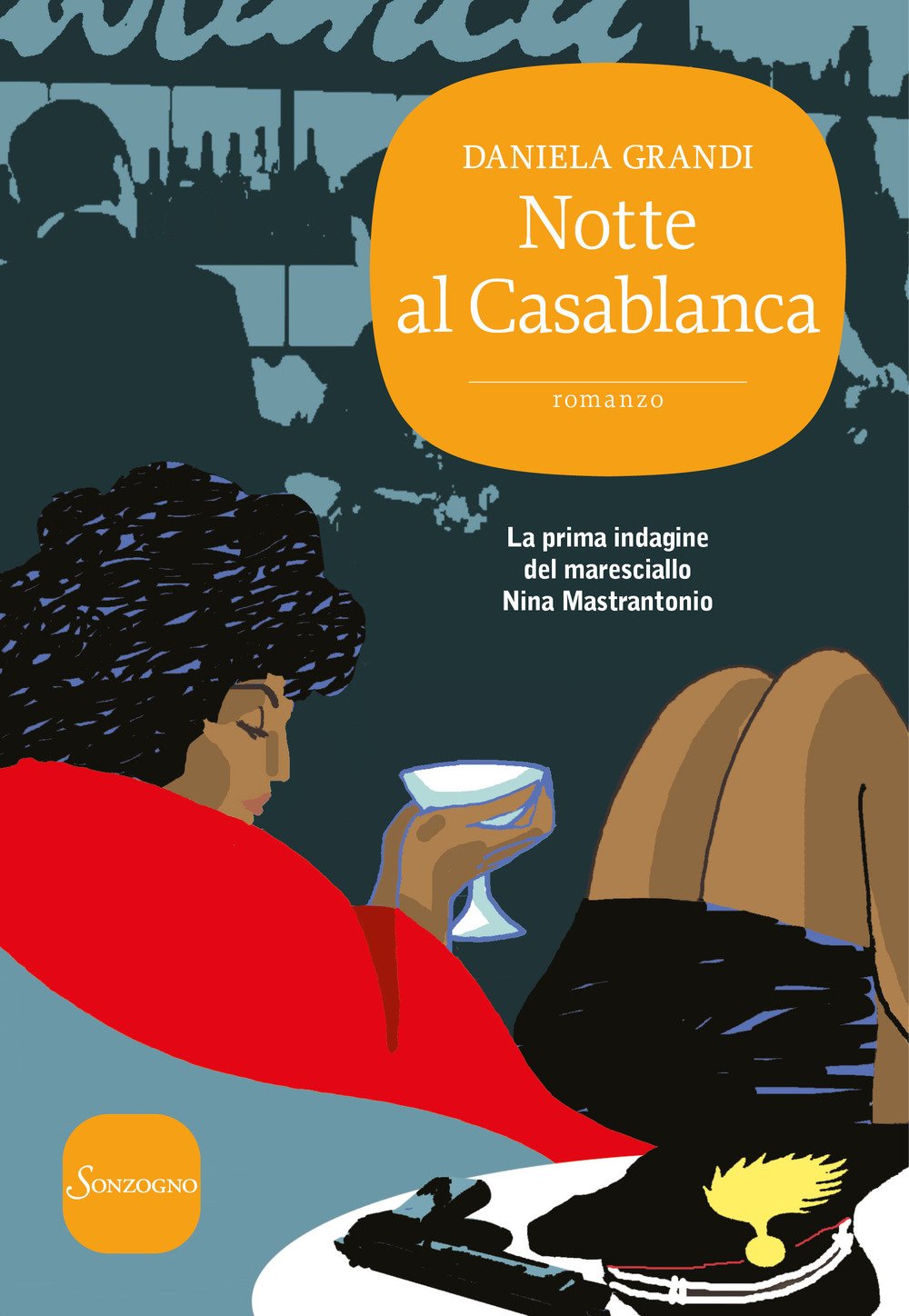 Notte al Casablanca. La prima indagine del maresciallo Nina Mastrantonio book