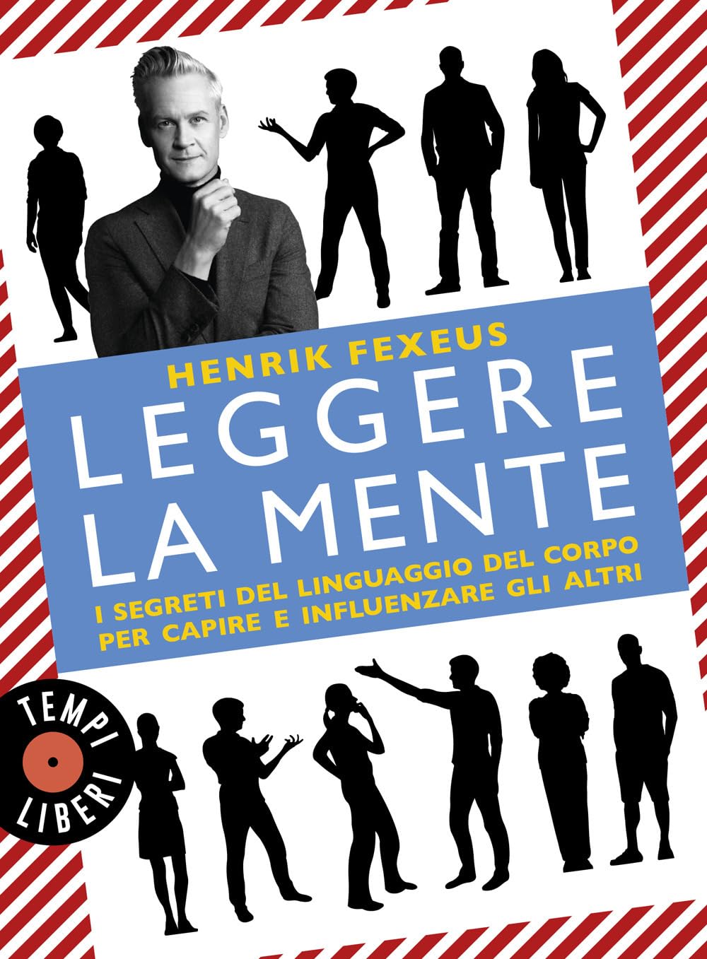 Leggere la mente. I segreti del linguaggio del corpo per capire e influenzare gli altri book