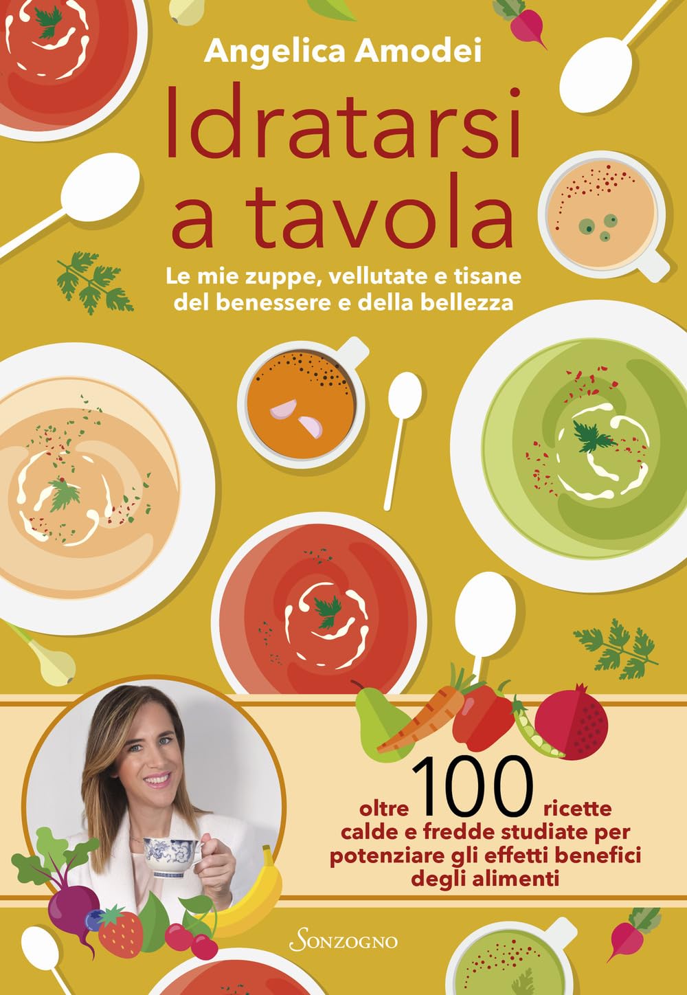 Idratarsi a tavola. Le mie zuppe, vellutate e tisane del benessere e della bellezza book