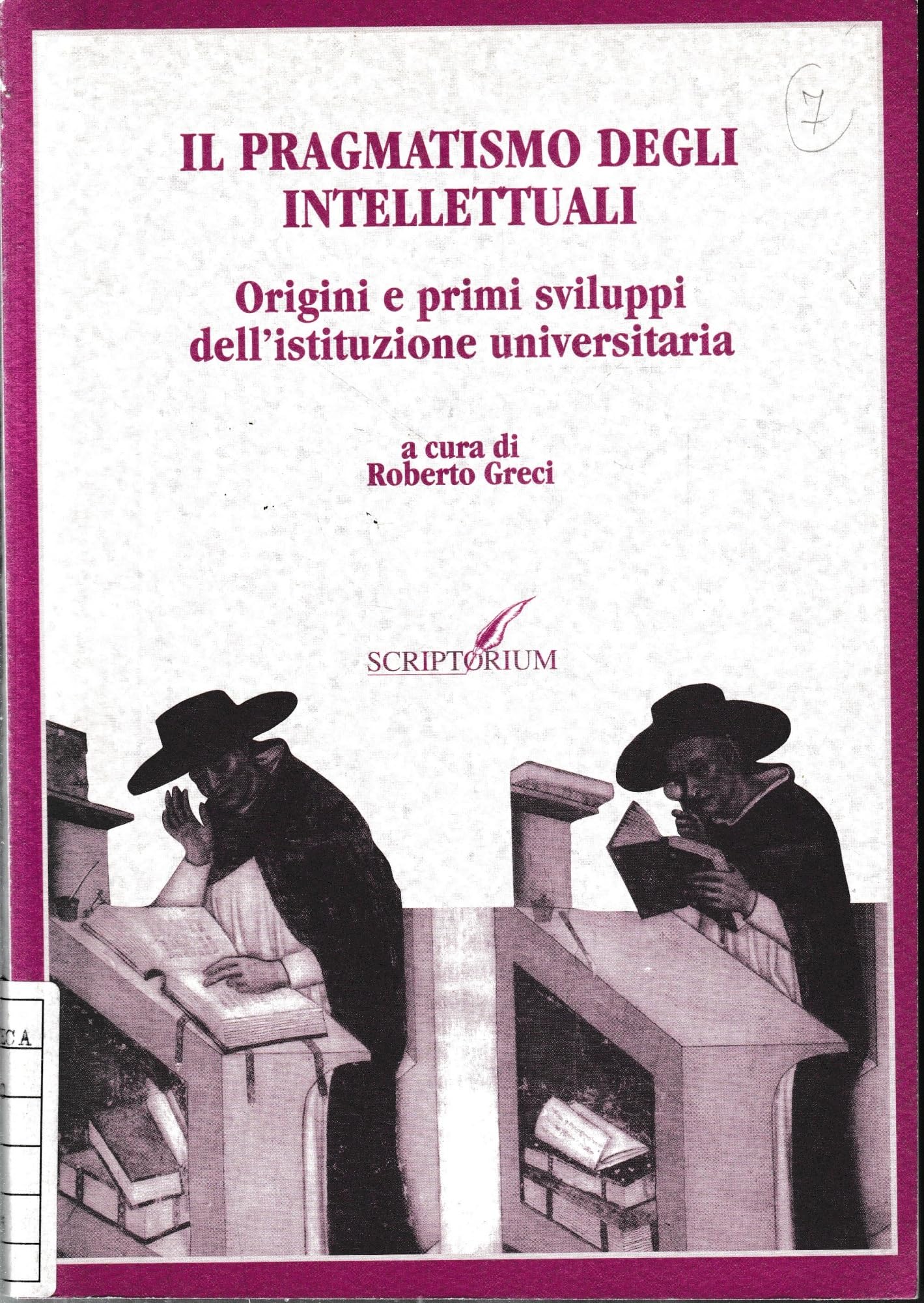 Il pragmatismo degli intellettuali. Origini e primi sviluppi dell'istituzione universitaria book