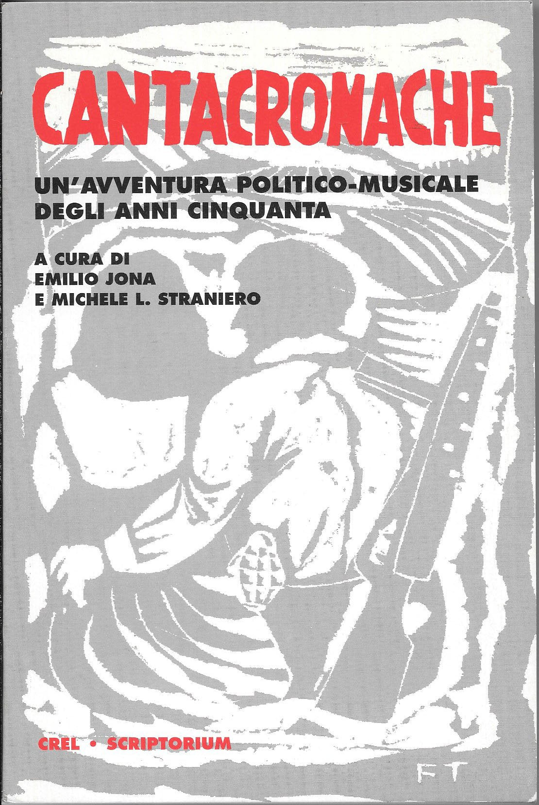 Cantacronache. Un'avventura politico-musicale degli anni Cinquanta. Con CD book