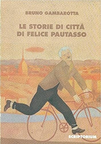Le storie di città di Felice Pautasso book