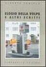 Elogio della volpe e altri scritti (Zeta rifili.Collana cataloghi-brevi saggi) Contemporary literature