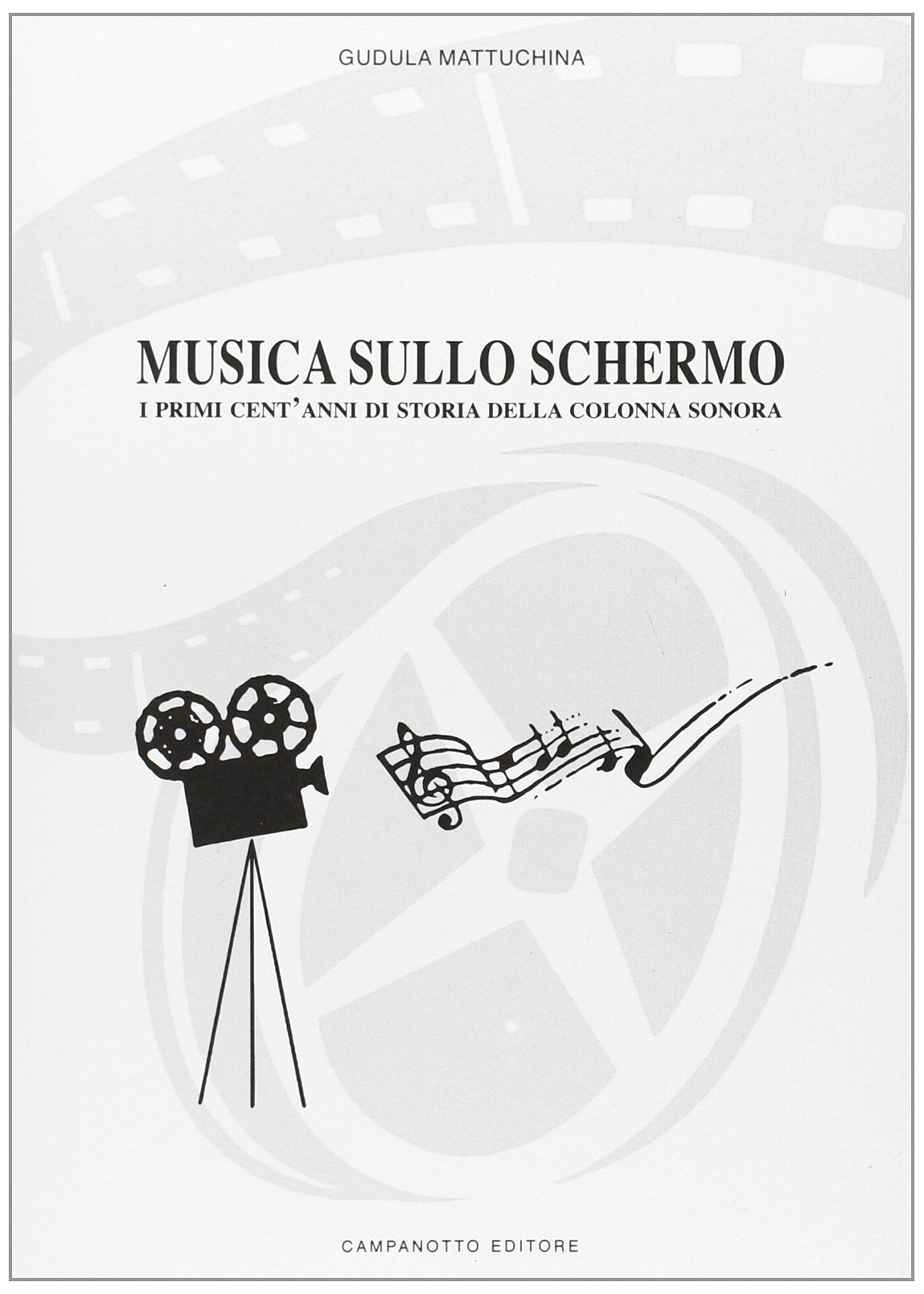 Musica sullo schermo sonora. I primi cent'anni di storia della colonna sonora (Zeta music) Film, Art & Culture