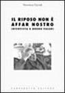 Il riposo non è affar nostro. Intervista a Bruno Vasari (Le carte italiane) German history