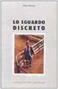 Lo sguardo discreto (Cinema) Film, Art & Culture