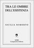 Tra le ombre dell'esistenza (Zeta line) Contemporary literature