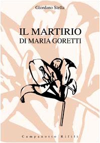 Il martirio di Maria Goretti (Zeta rifili.Collana cataloghi-brevi saggi) Politics & Society