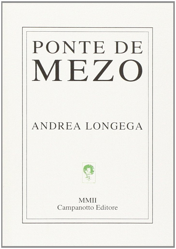 Ponte de mezo (Lingue minori. Poesia dialettale) Poetry