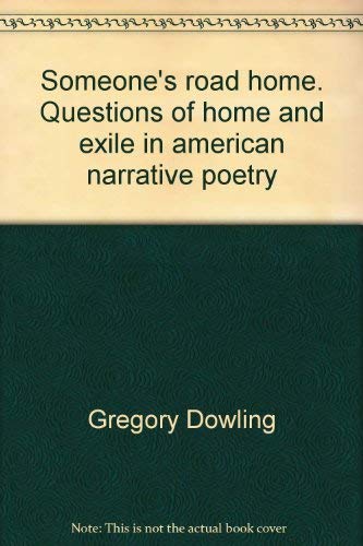Someone's road home. Questions of home and exile in american narrative poetry (Los. Collana di anglistica) Contemporary literature