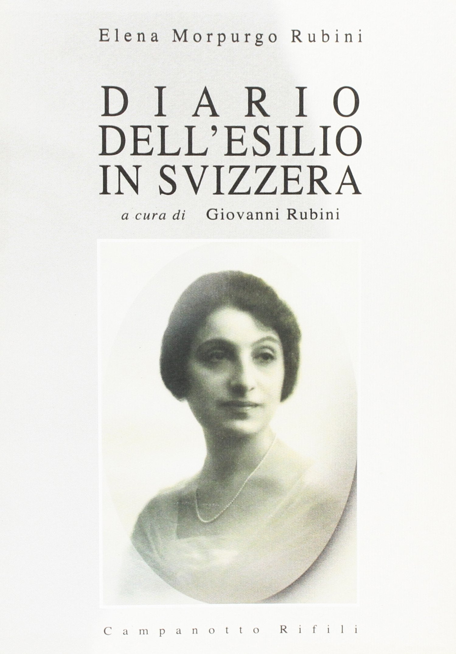 Diario dell'esilio in Svizzera (Zeta rifili.Collana cataloghi-brevi saggi) Social Sciences