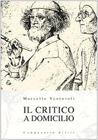 Il critico a domicilio (Zeta rifili.Collana cataloghi-brevi saggi) Film, Art & Culture